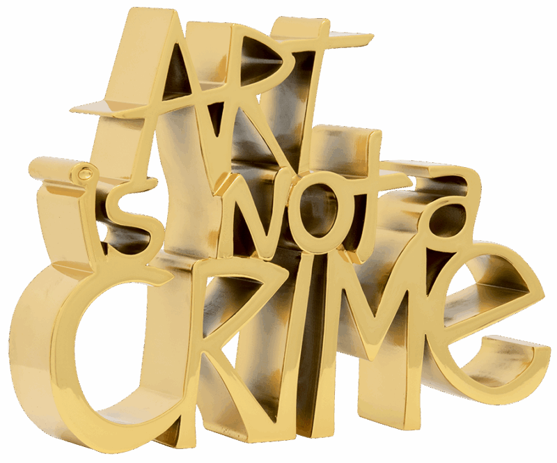 Art Is Not A Crime - Gold
